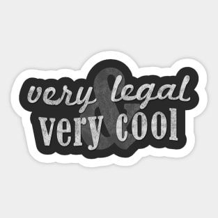 Very Legal & Very Cool - Chalkboard Sticker
